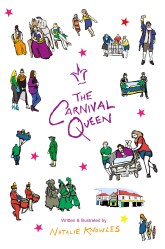 The Carnival Queen 2nd Edition | 2019 © Natalie Knowles